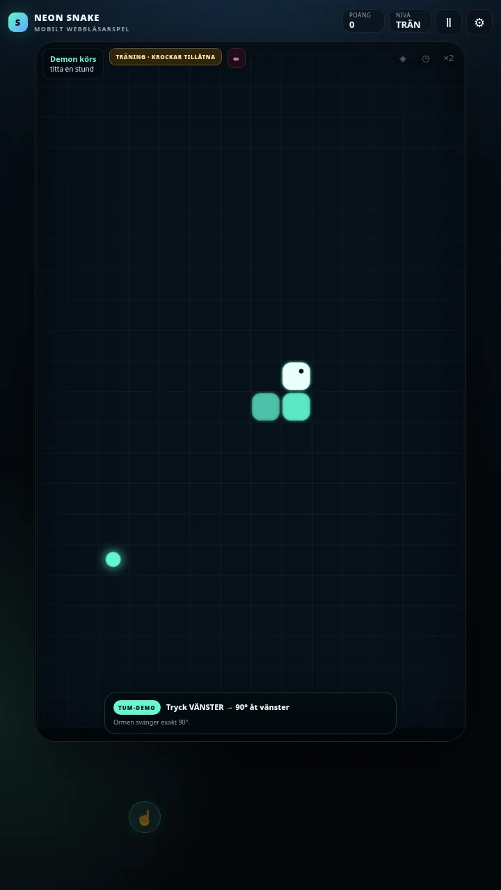 NEON SNAKE träning med tumstyrning, stora vänster- och högerytor samt demonstration på mobilens spelplan